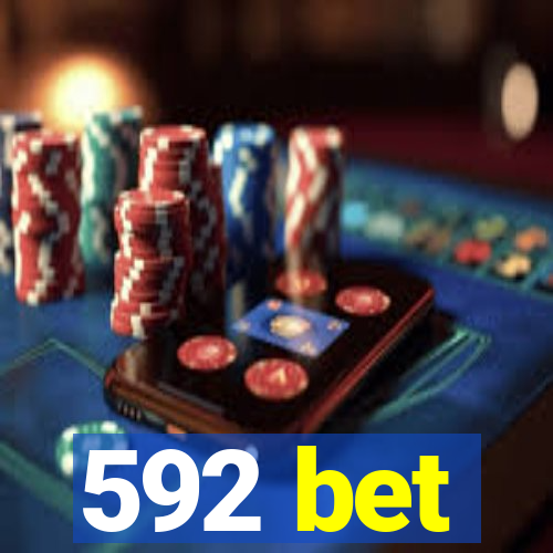 592 bet